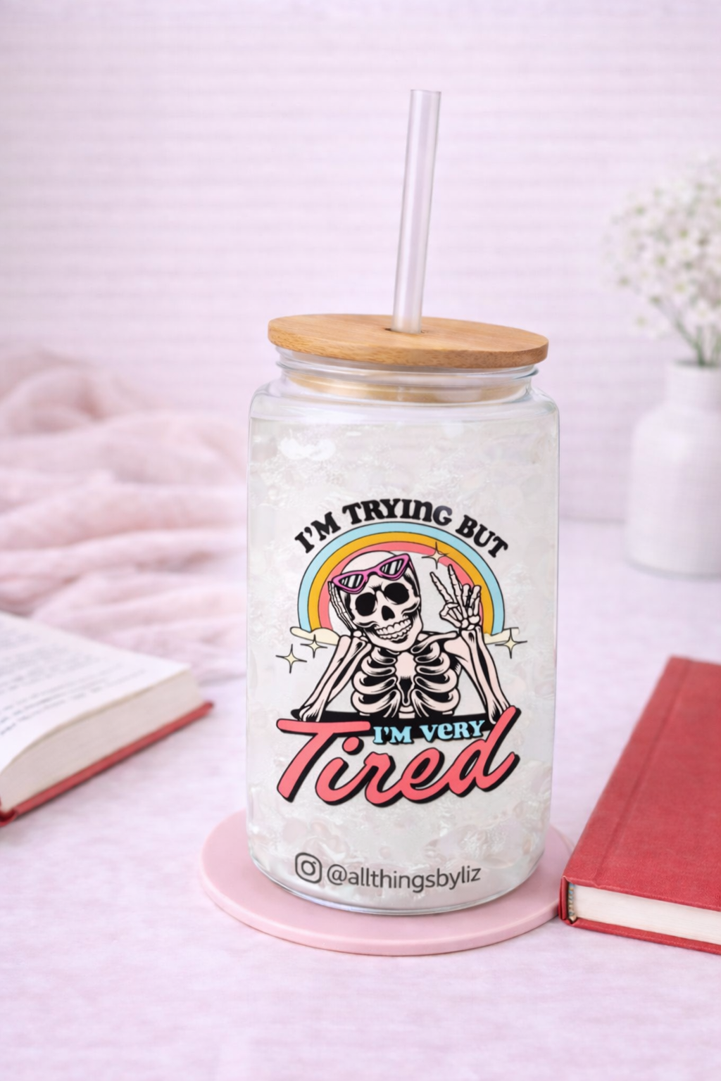 I’m Trying But I’m Very Tired Skeleton Decal | Funny Mental Health Sticker | Retro Skull| Glass Cup