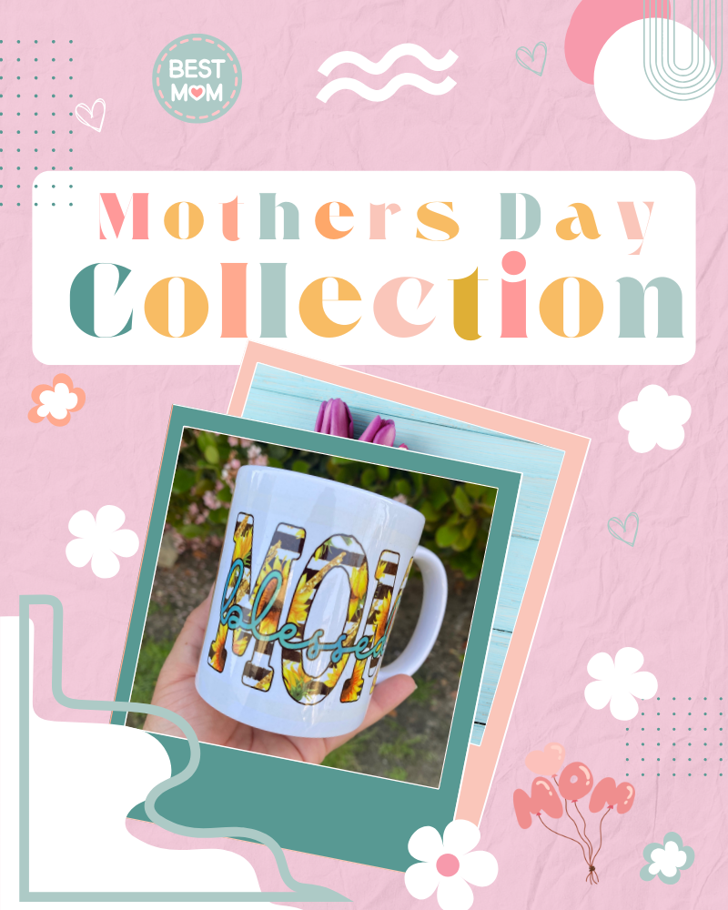 Mothers Day Collection