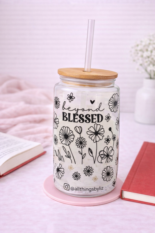 Beyond Blessed Glass Cup