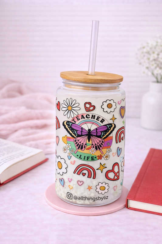 Teacher Life Glass Can Cup Wrap | 16oz Teacher Tumbler | Butterfly Rainbow Floral Design | Teacher Gift
